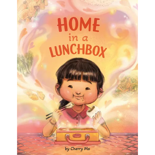 Home in a Lunchbox: (A Caldecott Honor Book) - Hardcover