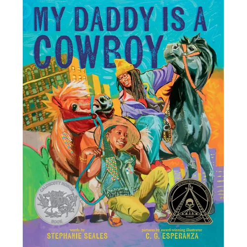 My Daddy Is a Cowboy: A Picture Book - Hardcover